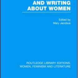 Women Writing and Writing about Women Women Writing and Writing about Women