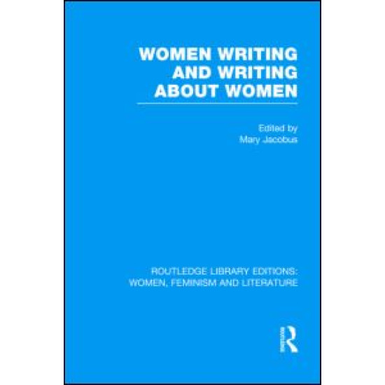Women Writing and Writing about Women Women Writing and Writing about Women