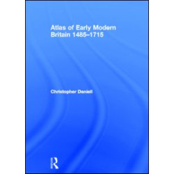 Atlas of Early Modern Britain, 1485-1715