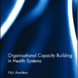 Organisational Capacity Building in Health Systems