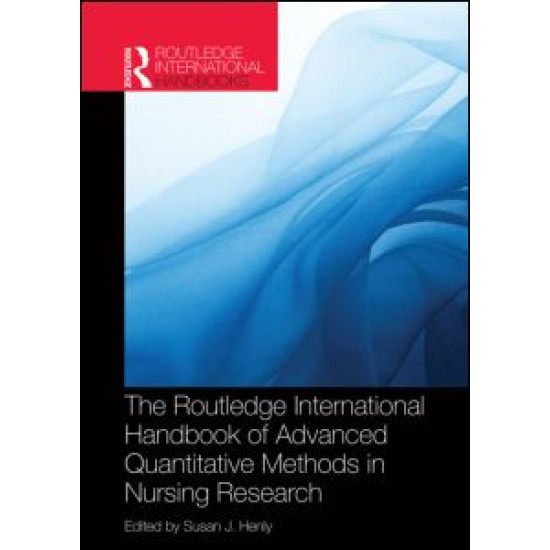 Routledge International Handbook of Advanced Quantitative Methods in Nursing Research