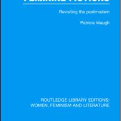 Feminine Fictions Feminine Fictions