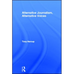Alternative Journalism, Alternative Voices Alternative Journalism, Alternative Voices