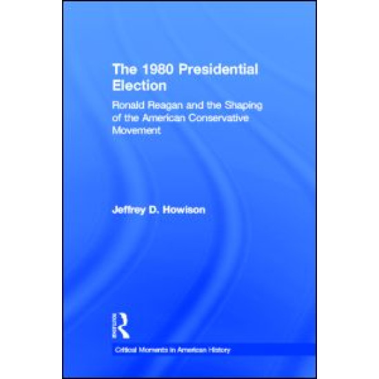 The 1980 Presidential Election The 1980 Presidential Election