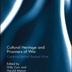 Cultural Heritage and Prisoners of War Cultural Heritage and Prisoners of War