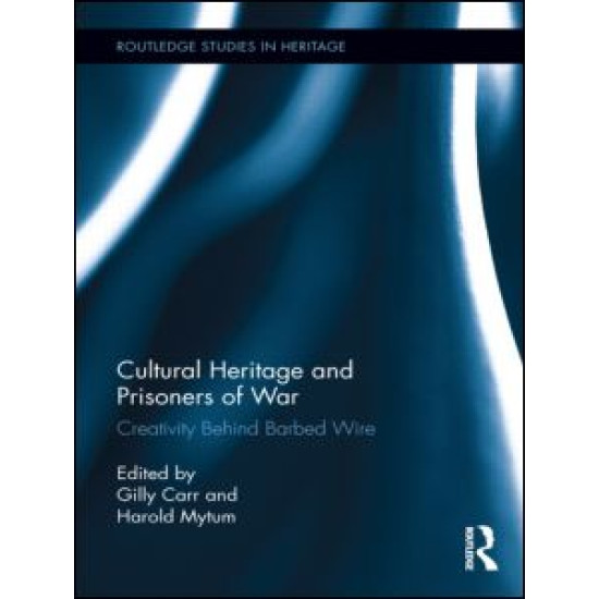 Cultural Heritage and Prisoners of War Cultural Heritage and Prisoners of War
