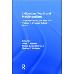 Indigenous Youth and Multilingualism Indigenous Youth and Multilingualism
