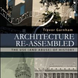 Architecture Re-assembled Architecture Re-assembled