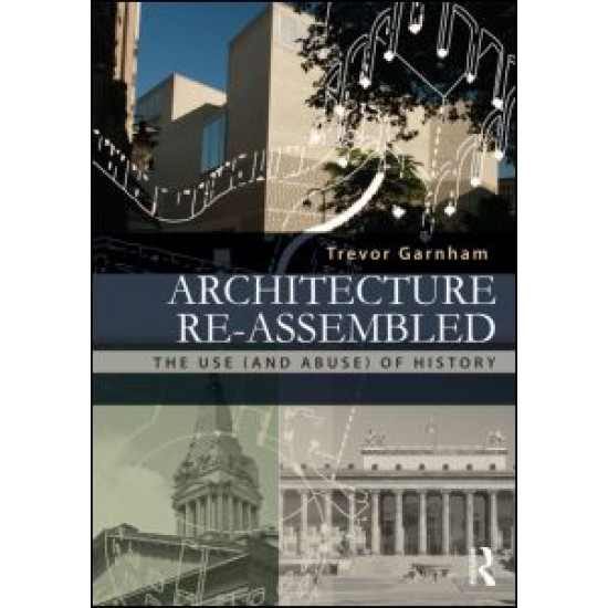 Architecture Re-assembled Architecture Re-assembled