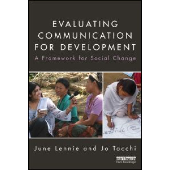 Evaluating Communication for Development Evaluating Communication for Development
