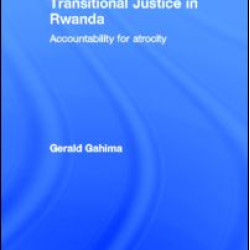 Transitional Justice in Rwanda Transitional Justice in Rwanda