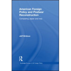 American Foreign Policy and Postwar Reconstruction American Foreign Policy and Postwar Reconstruction