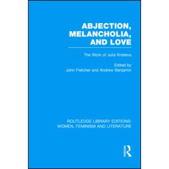 Abjection, Melancholia and Love