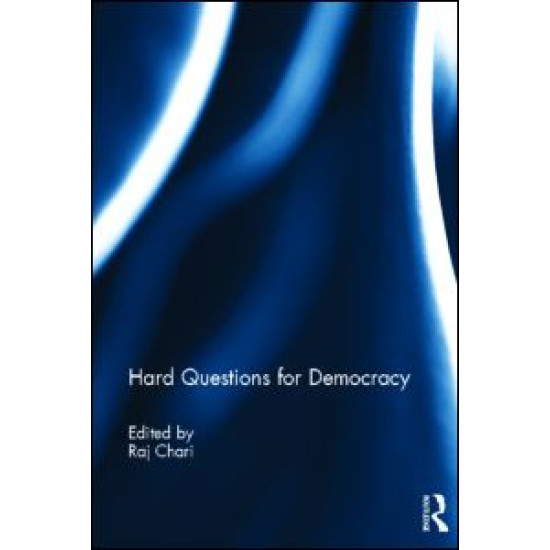 Hard Questions for Democracy Hard Questions for Democracy