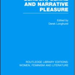 Gender, Genre & Narrative Pleasure