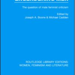 Engendering Men Engendering Men