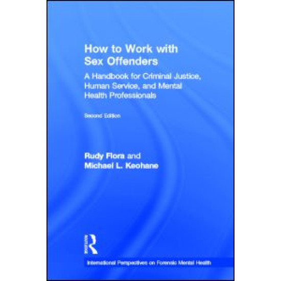 How to Work with Sex Offenders How to Work with Sex Offenders