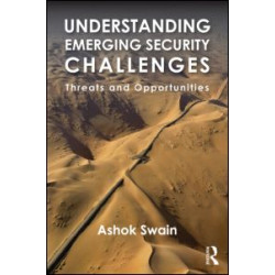 Understanding Emerging Security Challenges Understanding Emerging Security Challenges