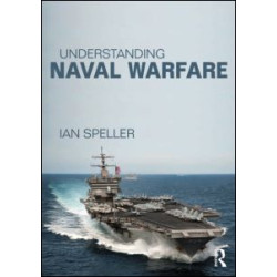 Understanding Naval Warfare Understanding Naval Warfare