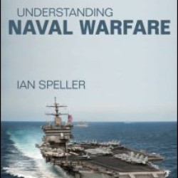 Understanding Naval Warfare Understanding Naval Warfare
