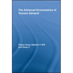 The Advanced Econometrics of Tourism Demand The Advanced Econometrics of Tourism Demand