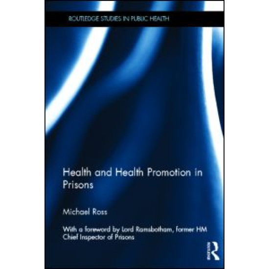 Health and Health Promotion in Prisons Health and Health Promotion in Prisons