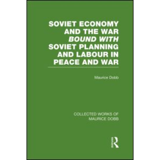 Soviet Economy and the War bound with Soviet Planning and Labour