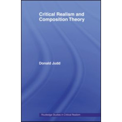 Critical Realism and Composition Theory Critical Realism and Composition Theory