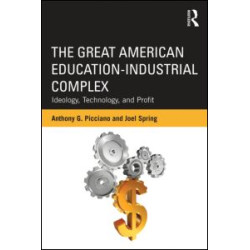 The Great American Education-Industrial Complex