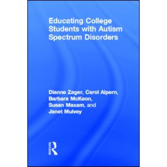 Educating College Students with Autism Spectrum Disorders