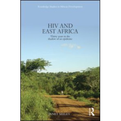 HIV and East Africa HIV and East Africa