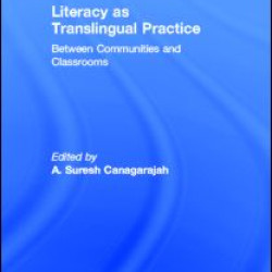 Literacy as Translingual Practice Literacy as Translingual Practice