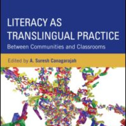 Literacy as Translingual Practice Literacy as Translingual Practice