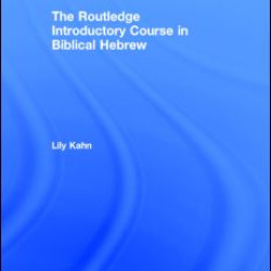 The Routledge Introductory Course in Biblical Hebrew
