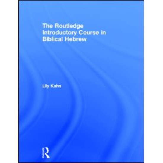 The Routledge Introductory Course in Biblical Hebrew