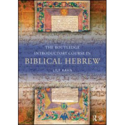 The Routledge Introductory Course in Biblical Hebrew The Routledge Introductory Course in Biblical Hebrew