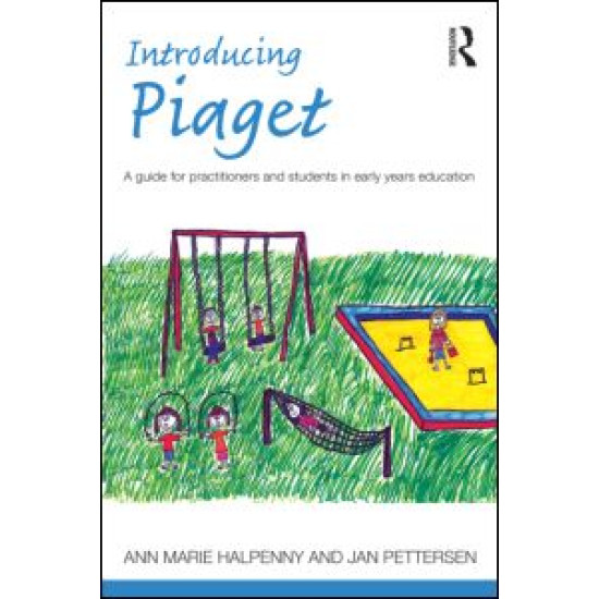 Introducing Piaget Introducing Piaget