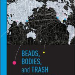 Beads, Bodies, and Trash