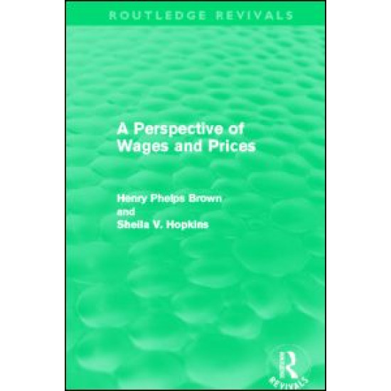 A Perspective of Wages and Prices (Routledge Revivals) A Perspective of Wages and Prices (Routledge Revivals)