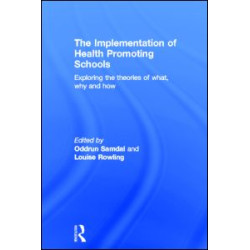 The Implementation of Health Promoting Schools The Implementation of Health Promoting Schools
