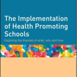 The Implementation of Health Promoting Schools The Implementation of Health Promoting Schools