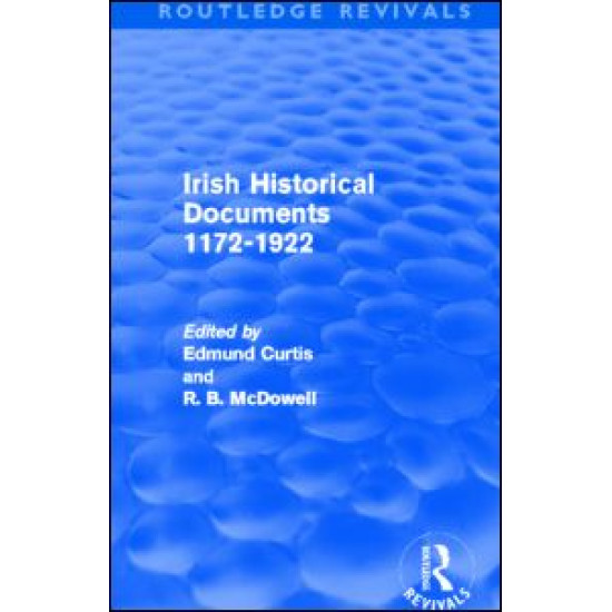 Irish Historical Documents, 1172-1972 (Routledge Revivals)