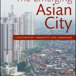 The Emerging Asian City The Emerging Asian City
