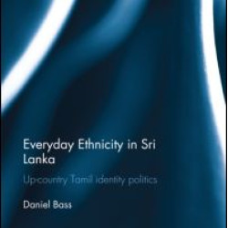 Everyday Ethnicity in Sri Lanka