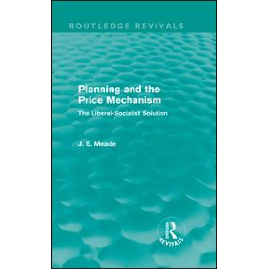 Planning and the Price Mechanism (Routledge Revivals)