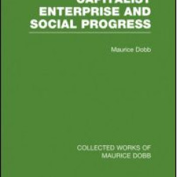 Capitalist Enterprise and Social Progress Capitalist Enterprise and Social Progress