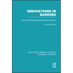 Innovations in Banking (RLE:Banking & Finance)