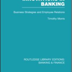 Innovations in Banking (RLE:Banking & Finance) Innovations in Banking (RLE:Banking & Finance)