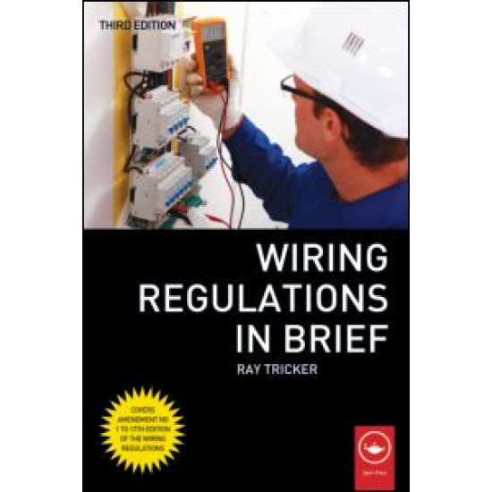 Wiring Regulations in Brief Wiring Regulations in Brief
