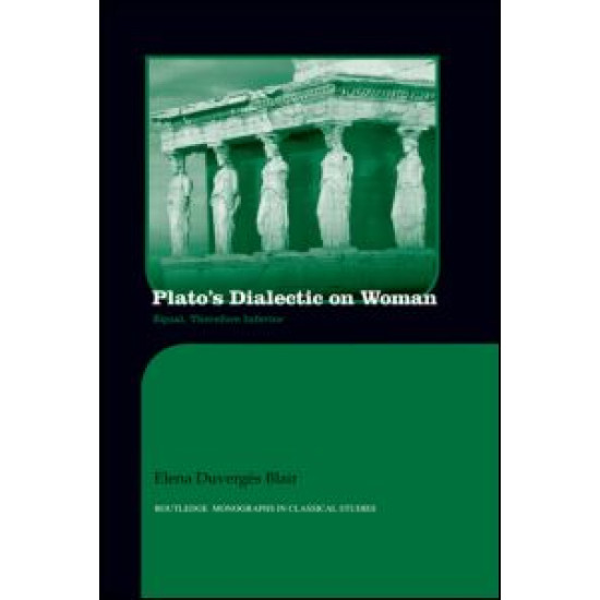 Plato's Dialectic on Woman Plato's Dialectic on Woman